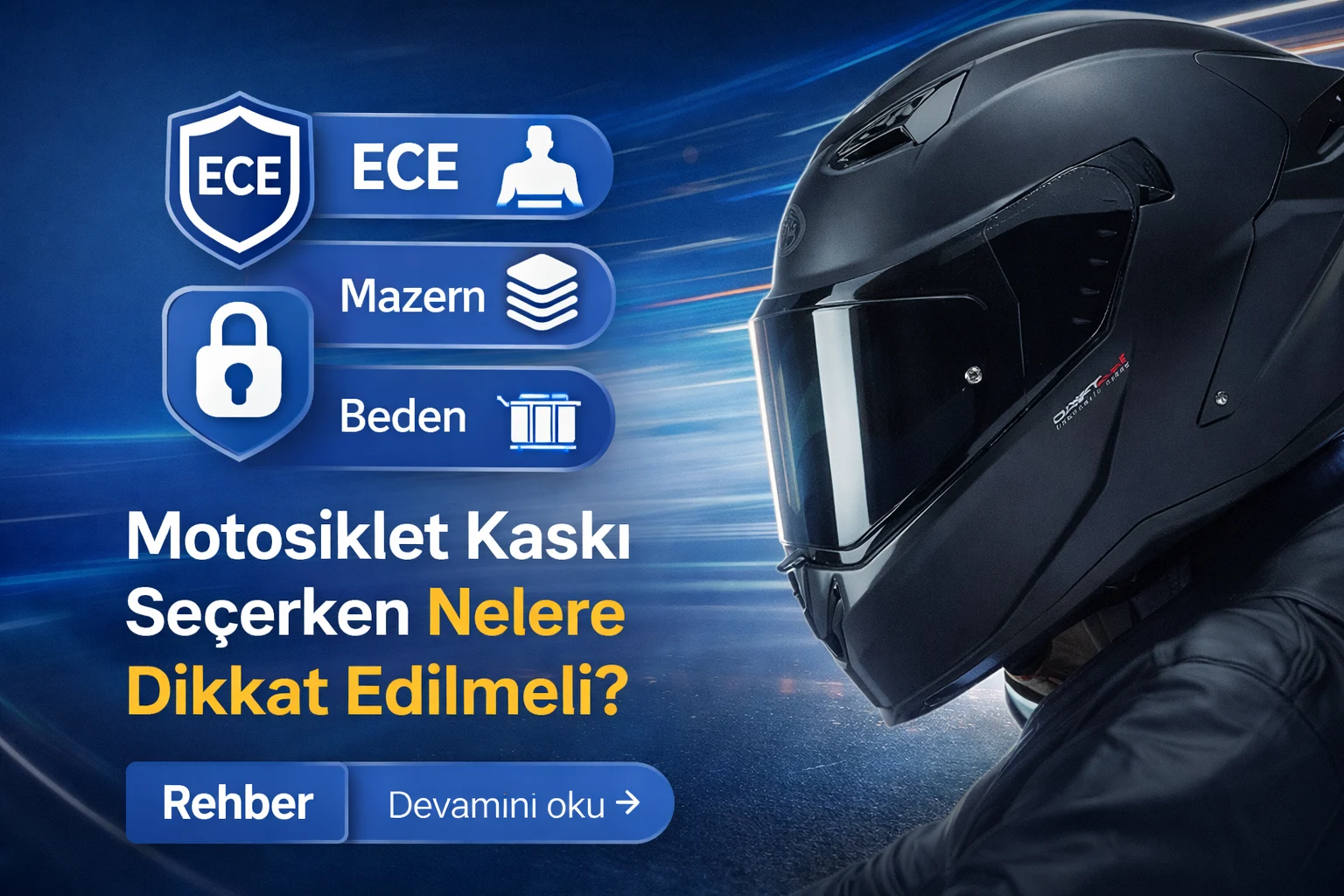 Motosiklet Kaskı Seçerken Nelere Dikkat Edilmeli?